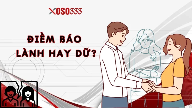 Điềm báo khi nằm mơ quay lại với người yêu cũ: Lành hay dữ?